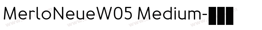 MerloNeueW05 Medium字体转换
